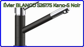 AVIS (2025) : Évier BLANCO 526175 Kano-S Noir. DÉTAILS ESSENTIELS