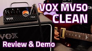 Vox MV50 CLEAN Micro Amplifier - Review \u0026 Demo