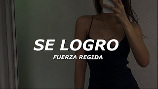 Fuerza Regida - Se Logro (Letra/Lyrics)