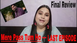 Mere Pass Tum Ho|| Indian Reaction II Last Episode II FULL REVIEW || SJ || Sonia Joyce