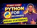 #27 Break Statement in Python | Python Tutorials For Beginners