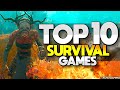 Top 10 Best Survival Games you MUST PLAY Now