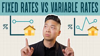 HOME BUYING 101: WHAT'S THE DIFFERENCE? Fixed Rate Mortgage vs. Variable Rate Mortgage