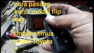 Cara pasang casing kunci lipat/ flip key for all toyota