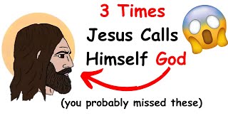 3 Times Jesus Called Himself God That You Probably Didn't Notice