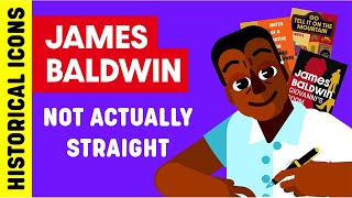 Historical Icons Who Weren't Actually Straight Ep. 1 - James Baldwin