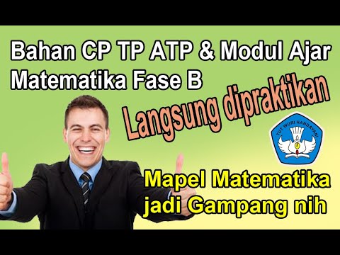 Bahan Untuk Membuat CP TP ATP Dan Modul Ajar Matematika Fase B | Info ...