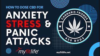 How to Dose CBD for Anxiety Stress or Panic Attacks