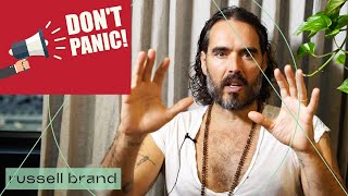 How To Panic Less!  | Russell Brand