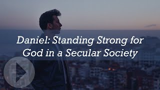 Daniel: Standing Strong for God in a Secular Society - John Lennox