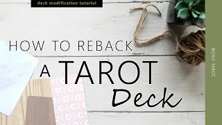 How to Reback a Tarot (or Oracle) Deck