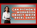 Can Python's Workbook Object Write Excel Data? - Python Code School