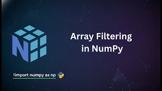 Array Filtering in NumPy | Python NumPy Tutorial for Beginners | Telugu