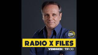 RADIO X-FILES: ÉMISSION DU 06 DÉCEMBRE 2024