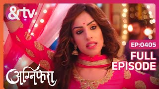 Sakshi ने गलत दूल्हे का अपहरण कर लिया | Agnifera | Full Ep 405 | Yukti K, Simaran K - And TV