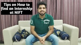 How to get an Internship at NIFT - Tips \u0026 Suggestions (All Courses)