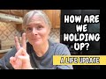 HOW ARE WE HOLDING UP? -  A LIFE UPDATE