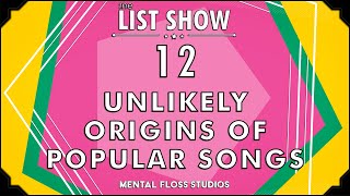 12 Unlikely Origins of Popular Songs