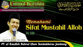 Sifat Mustahil Alloh (Aqsamul Munafat) | Ummul Barohin H. 120 | Agus H.M. Fathoni Zain, MPdI