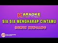 Sia Sia Mengharap Cintamu || Karaoke Remix Palembang  (nada wanita) versi Curup bengkulu