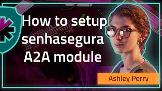 How to setup senhasegura A2A module