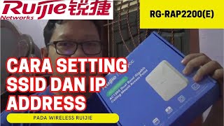 Setting SSID \u0026 IP Address Ruijie RG-RAP2200(E) #ruijie