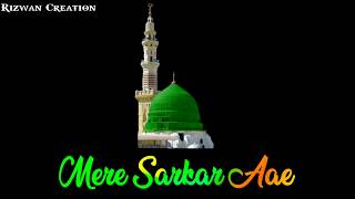 Mere Sarkaar Aaye Eid Miladunnabi Qawwali Best Blackscreen WhatsApp status.12 Rabiulawwal Status