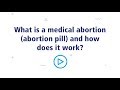 How does medical abortion aka the abortion pill work?