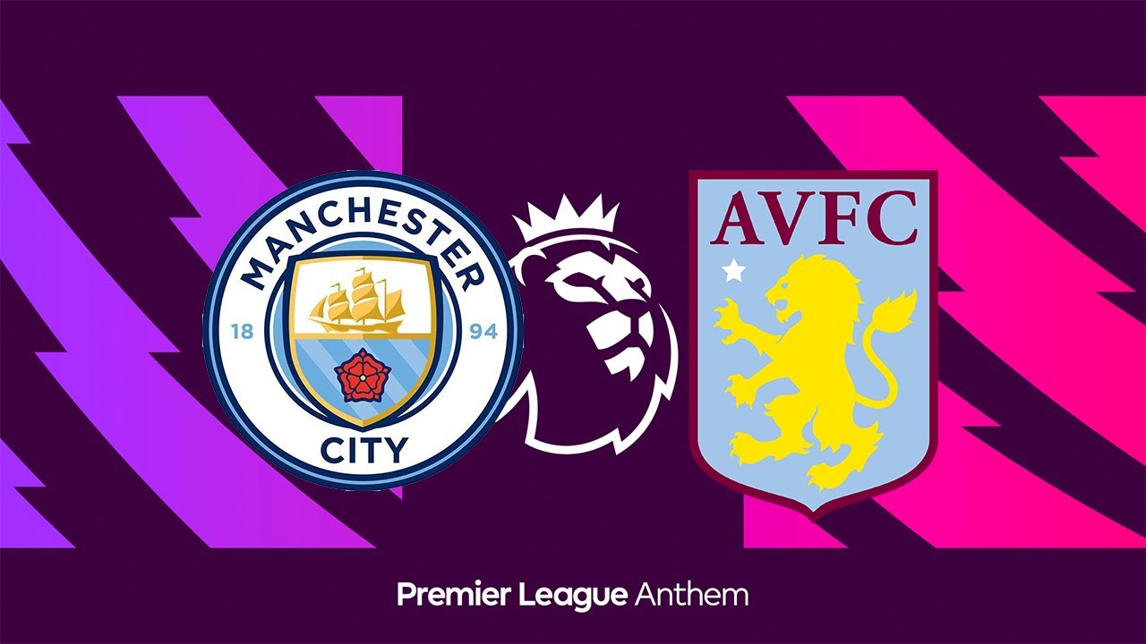 MANCHESTER CITY VS ASTON VILLA - YouTube