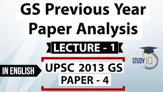 UPSC 2013 Mains GS Paper 4 discussion Part 1 General Studies previous year paper analysis In English