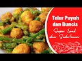 RUGI BARU TAU SEKARANG~PUNYA BUNCIS DAN TELUR PUYUH DI MASAK KAYA GINI ENAK BANGET TERNYATA