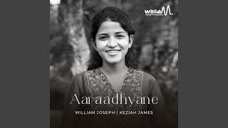 Aaraadhyane (feat. Keziah James)