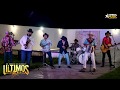 Los Últimos Del Topo Chico Huapangos Live Session