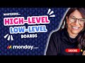 monday.com MASTERY Create High-Level and Low-Level Boards Like a PRO!
