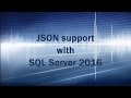 Native JSON support in SQL Server 2016