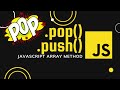 Push and pop array methods in Javascript tutorial