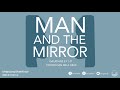 Man And The Mirror