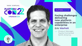 Challenges delivering new platform capabilities in an enterprise • Eric Warheit • PlatformCon 2022