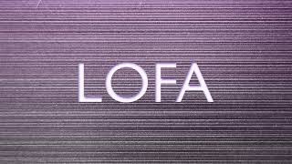 LOFA - Supreme Level Of The Sun (Official Audio) Copyright by © LOFA