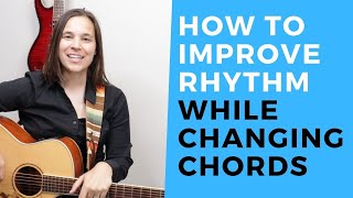 3 AMAZING Tips - How To Improve Rhythm While Changing Chords On Guitar