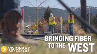 Bringing Fiber to the West | Visionary Broadband