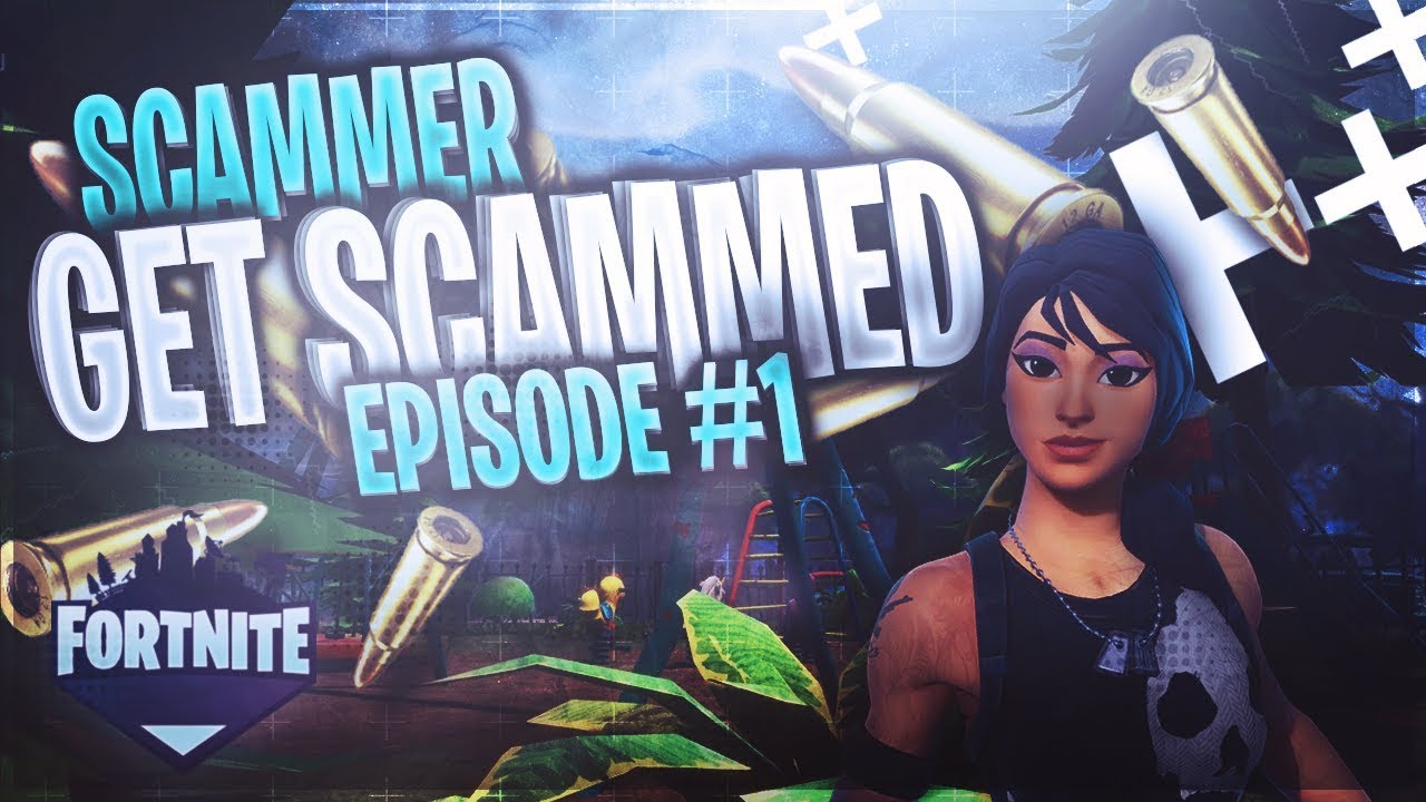 Fortnite Scammer Gets Scammed Youtube
