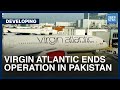 Virgin Atlantic Ends Operation In Pakistan | Developing | Dawn News English