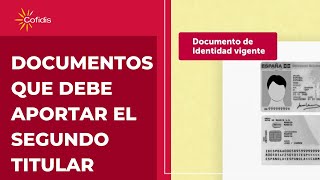 Cofidis | ¿Qué documentación tiene que aportar el segundo titular?