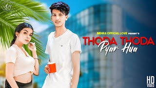 Thoda Thoda Pyaar | Cute Love Story | Sidharth Malhotra, Neha S | Stebin Ben | MEHRA OFFICIAL LOVE