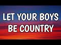 Jason Aldean - Let Your Boys Be Country (Lyrics)