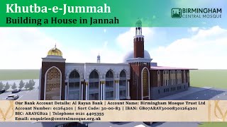 LIVE: Jummah Khutbah \u0026 Salah: Building a House in Jannah