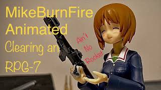 MikeBurnFire Animated: Clearing an RPG-7