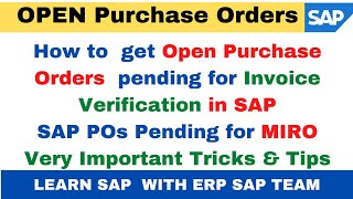 How to get Purchase Order Reports Pending for Invoice Verification I POs are Pending for MIRO in SAP