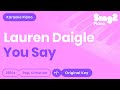 You Say (Piano Karaoke Instrumental) Lauren Daigle